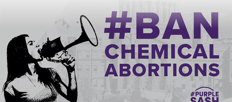 Ban Chemical Abortions 23