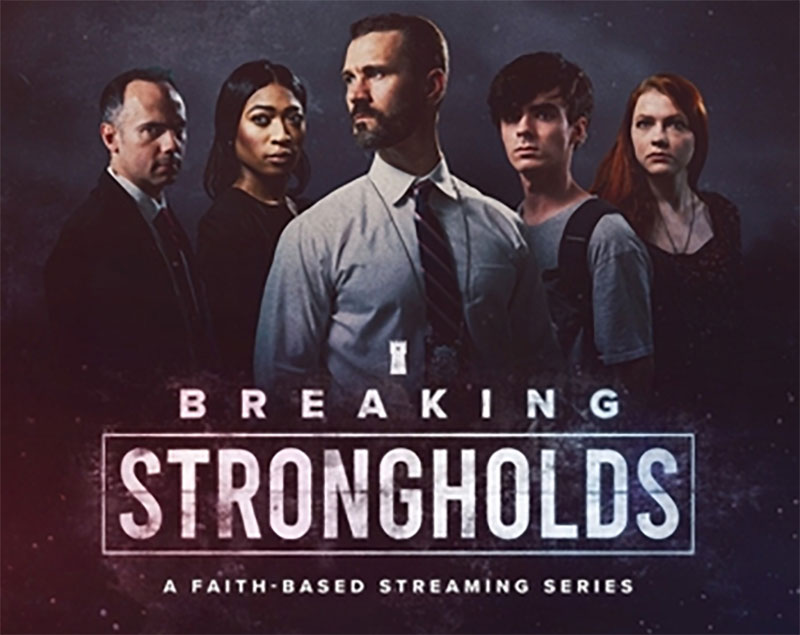 Breaking Strongholds Streaming Series