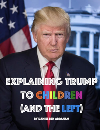 Explaining Trump to Children and the left