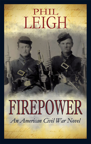 Firepower An American Civil War Novel