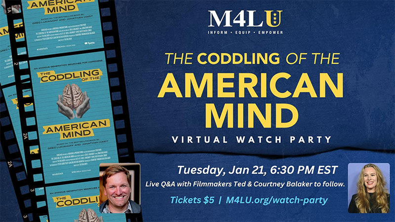 M4LU The Coddling of the American Mind Virtual Watch Party