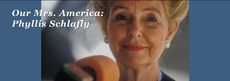 Mrs American Phyllis Schlafly