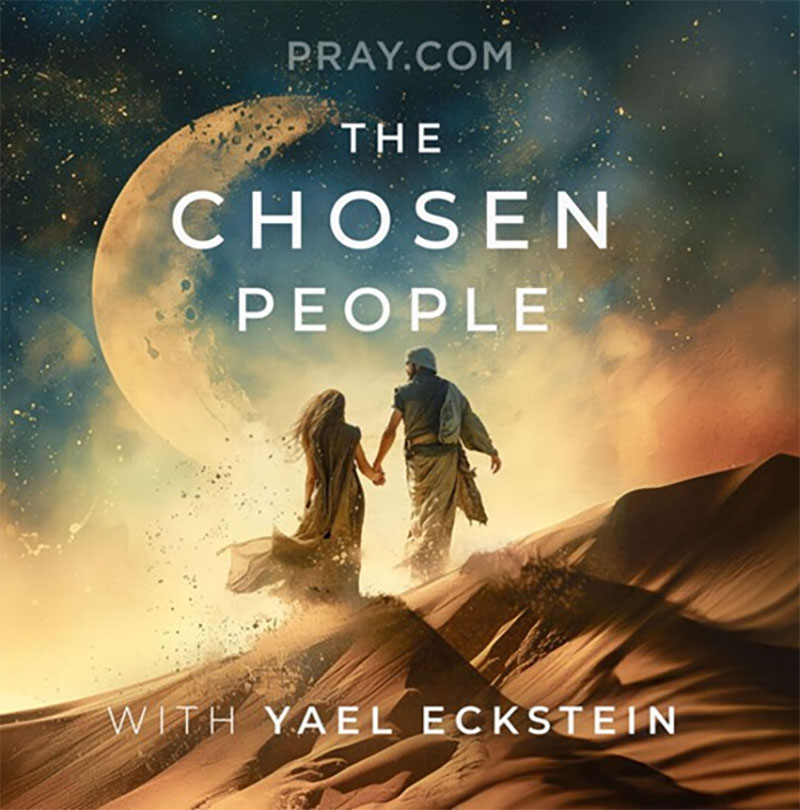 Pray com The Chosen People with Yael Eckstein