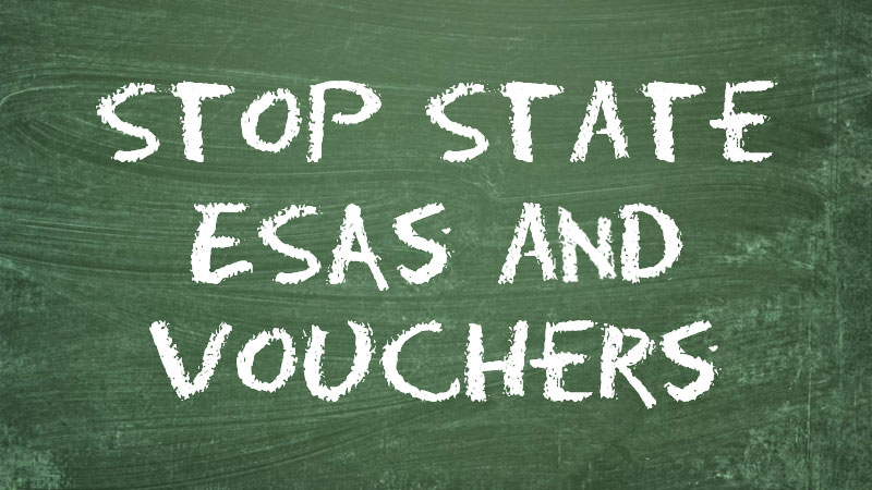 Stop State ESAs and Vouchers