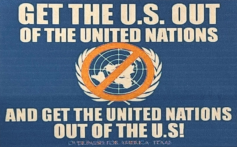 From its inception in 1948 the UN has been contrary to the best interests of the American people. It is time to 